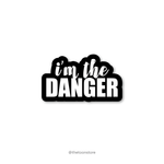 I'm the danger - Breaking Bad