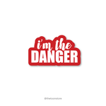 I'm the danger - Breaking Bad