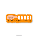 Unagi is the state of total awareness - FRIENDS Sticker - The Toon Store