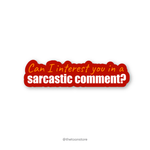 Can I interest you in a sarcastic comment? - FRIENDS Sticker - The Toon Store