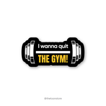 I wanna quit the gym - FRIENDS Sticker - The Toon Store