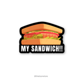 My Sandwich! - FRIENDS Sticker - The Toon Store