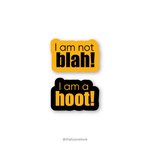 I am not blah! I am a hoot! - FRIENDS Sticker - The Toon Store