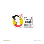 Sorry! I was on mute - Coronavirus Sticker - The Toon Store