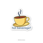 Hot beverage? - Big Bang Theory