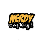 Nerdy is my thing! - Big Bang Theory