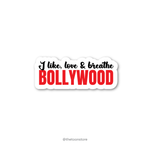 I like, love & breathe bollywood - Bollywood Collection Sticker - The Toon Store