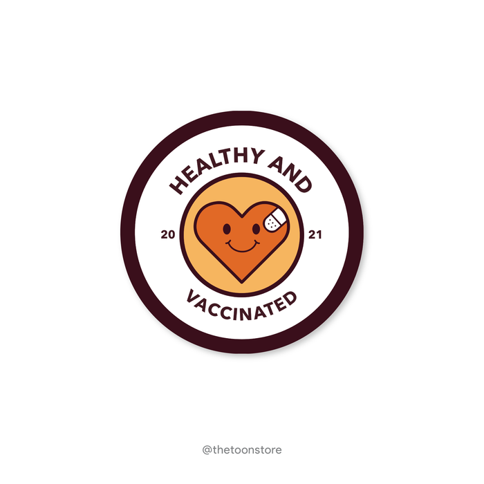 Healthy and vaccinated - Covid Sticker