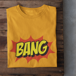 Bang - Unisex T-Shirt