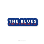 The blues Chelsea FC - Football fanatic collection Sticker - The Toon Store