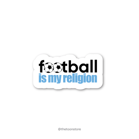 Football is my religion - Football fanatic collection Sticker - The Toon Store