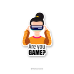 Are you game? - Gamer