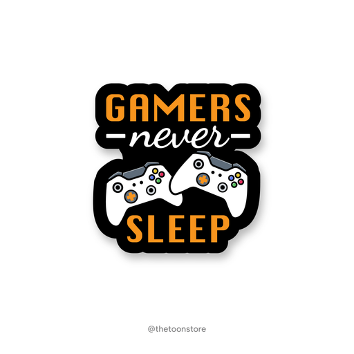 Gamers never sleep - Gamer