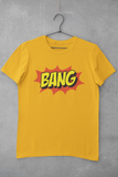 Bang - Unisex T-Shirt