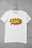 Bang - Unisex T-Shirt