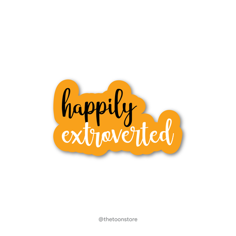 Happily extroverted - Savage Collection Sticker - The Toon Store