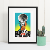 Keep calm and stay safe Covid 19 Poster