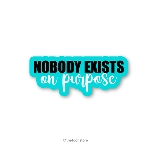 Nobody exists on purpose - Rick and Morty