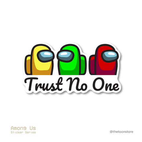 Trust no one - Among Us Sticker - The Toon Store