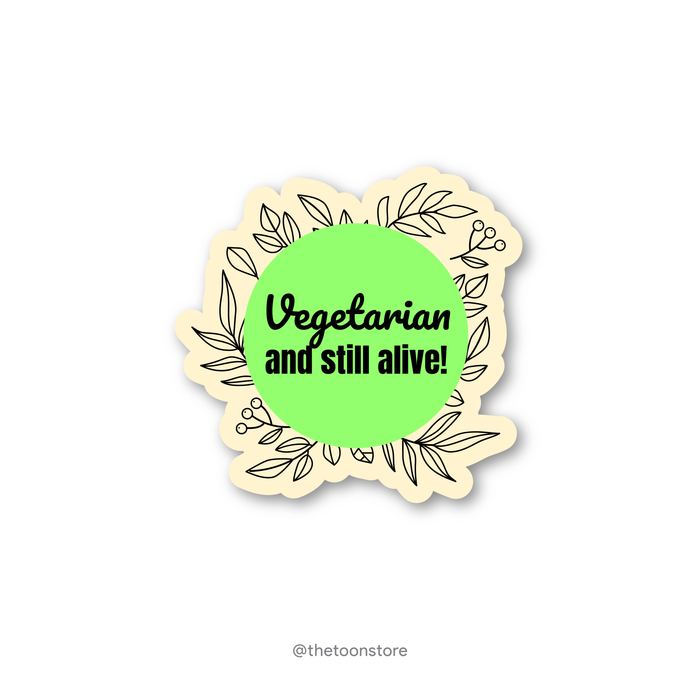 Vegetarian and still alive! Sticker - The Toon Store