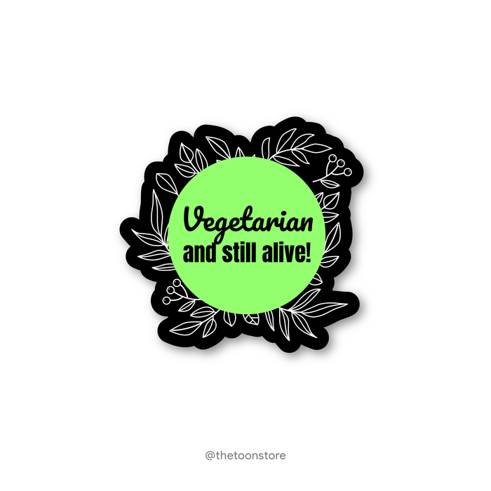Vegetarian and still alive! Sticker - The Toon Store
