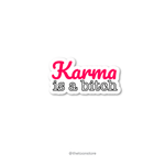 Karma is a bitch Sticker - The Toon Store