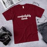 Comfortably Numb - Unisex T-Shirt