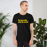 The man who sold the world - Unisex T-Shirt