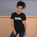 Loading... - Unisex T-Shirt