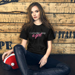 I code like a girl - Unisex T-Shirt