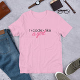 I code like a girl - Unisex T-Shirt