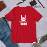 Never too old to rock - Unisex T-Shirt