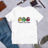 Trust No One Among Us - Unisex T-Shirt